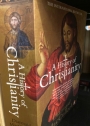 A History of Christianity. The First Three Thousand Years.