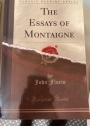 The Essays of Montaigne.