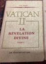Vatican II. La Révélation Divine. Tomes I-II.