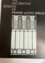 The Decorative Designs of Frank Lloyd Wright.