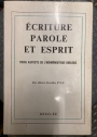 Écriture Parole et Esprit. Trois Aspects de l'Herméneutique Biblique.