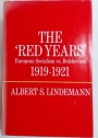 The Red Years: European Socialism versus Bolshevism, 1919 - 1921.