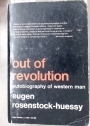 Out of Revolution: Autobiography of Western Man.