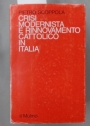 Crisi Modernista e Rinnovamento Cattolico in Italia.
