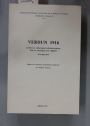 Verdun 1916: Actes du Colloque International sur la Bataille de Verdun 6-7-8 juin 197.