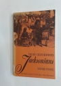 Most Uncommon Jacksonians: The Radical Leaders of the Early Labor Movement.