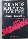 Poland's Self-Limiting Revolution.