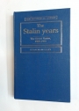 The Stalin Years, 1922 - 1956.