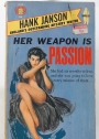 Her Weapon is Passion.