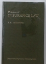 Dictionary of Insurance Law.