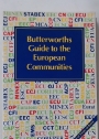 Butterworths Guide to the European Communities.