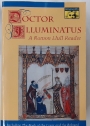 Doctor Illuminatus: A Ramon Llull Reader.