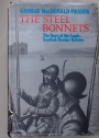 The Steel Bonnets. The Story of the Anglo-Scottish Border Reivers.