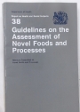 Guidelines on the Assessment of Novel Foods and Processes.