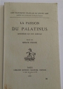 La Passion du Palatinus. Mystère du XIVe Siècle.