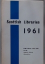 Scottish Libraries 1961. Annual Report of the Scottish Library Association