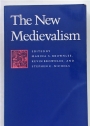 The New Medievalism.
