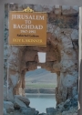 Jerusalem to Baghdad, 1967-1992: Selected Letters.