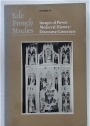 Yale French Studies Number 70. Images of Power / Medieval History / Discourse / Literature.