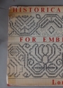Historical Designs for Embroidery: Linen and Cross Stitch. With an Introduction by Etta Campbell.