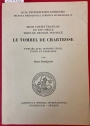 Trois Contes Français du XIVe Siècle Tirés du Recueil Intitulé Le Tombel de Chartrose.