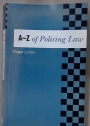 The A-Z of Policing Law.