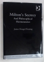 Milton's Secrecy and Philosophical Hermaneutics.