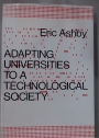 Adapting Universities to a Technological Society.