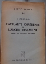 L'Actualité Chrétienne de l'Ancien Testament d'après le Nouveau Testament.