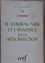 Le Tombeau Vide et l'Annonce de la Résurrection. (Mc 16, 1-8)