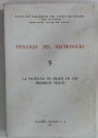 Teologia del Sacerdocio. Volume 9. La Potestad de Orden en Los Primeros Siglos.