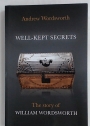 Well-Kept Secrets. The Story of William Wordsworth.