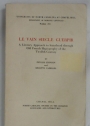 Le Vain Siecle Guerpir. A Literary Approach to Sainthood Through Old French Hagiography of the Twelfth Centure.