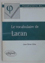 Le Vocabulaire de Lacan.