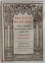 Milton's Brief Epic: The Genre, Meaning, and Art of Paradise Regained.