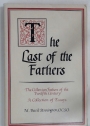 The Last of the Fathers. The Cistercian Fathers of the Twelfth Century. A Collection of Essays.