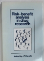 Risk-Benefit Analysis in Drug Research. Proceedings of an International Symposium held at the University of Kent at Canterbury, England, 27 March 1980.