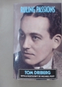 Ruling Passions. With a Postscript by Michael Foot.