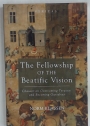 The Fellowship of the Beatific Vision. Chaucer on Overcoming Tyranny and Becoming Ourselves.