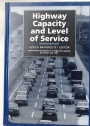 Highway Capacity and Level of Service. Proceedings of the International Symposium on Highway Capacity, Karlsruhe, 24-27 July, 1991.
