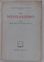 Il Messianismo. Atti della XVIII Settimana Biblica.