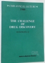 Challenge of Drug Discovery. CMR Annual Lecture 1988.