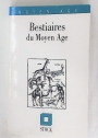 Bestiaires du Moyen Age.