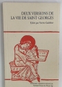 Deux Versions de la Vie de Saint Georges.