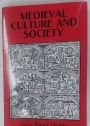 Medieval Culture and Society.
