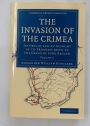 The Invasion of the Crimea: Its Origin and an Account of its Progress Down to the Death of Lord Raglan. Volume 8 ONLY.