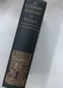 A Literary History of Rome. From the Origins to the Close of the Golden Age,.