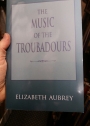 The Music of the Troubadours.
