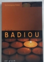 Badiou. A Philosophy of the New.