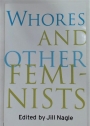 Whores and Other Feminists.